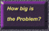 How big is the problem?